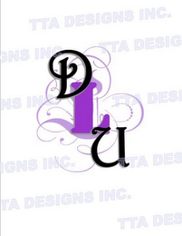 DLU TTA DESIGNS INC.