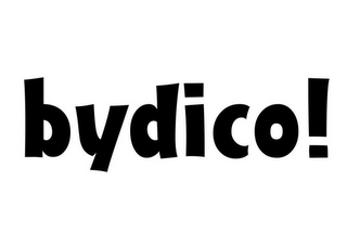 BYDICO!
