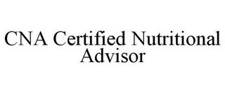 CNA CERTIFIED NUTRITIONAL ADVISOR