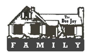 THE DEE JAY FAMILY