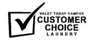 VALET TODAY CAMPUS CUSTOMER CHOICE LAUNDRY