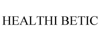 HEALTHI BETIC