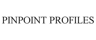 PINPOINT PROFILES