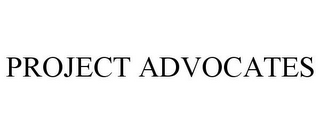 PROJECT ADVOCATES