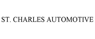 ST. CHARLES AUTOMOTIVE