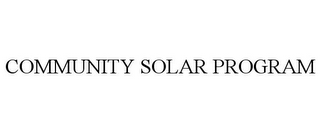 COMMUNITY SOLAR PROGRAM