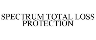 SPECTRUM TOTAL LOSS PROTECTION