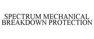 SPECTRUM MECHANICAL BREAKDOWN PROTECTION