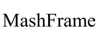 MASHFRAME