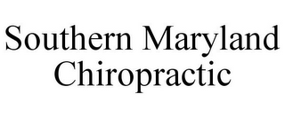 SOUTHERN MARYLAND CHIROPRACTIC