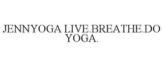 JENNYOGA LIVE.BREATHE.DO YOGA.