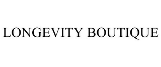 LONGEVITY BOUTIQUE