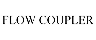 FLOW COUPLER