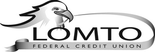 LOMTO FEDERAL CREDIT UNION