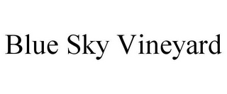 BLUE SKY VINEYARD