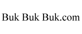 BUK BUK BUK.COM