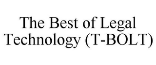 THE BEST OF LEGAL TECHNOLOGY (T-BOLT)