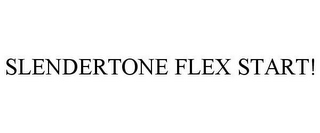 SLENDERTONE FLEX START!