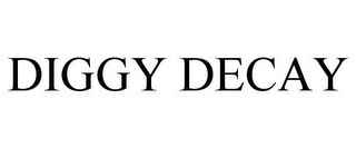 DIGGY DECAY