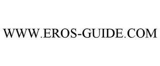 WWW.EROS-GUIDE.COM