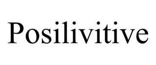 POSILIVITIVE