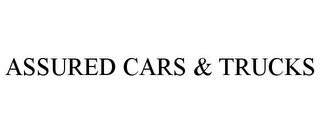 ASSURED CARS & TRUCKS