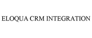 ELOQUA CRM INTEGRATION