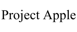 PROJECT APPLE