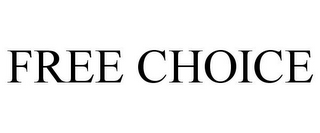 FREE CHOICE