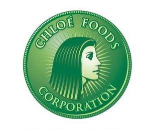 CHLOÉ FOODS CORPORATION