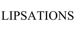 LIPSATIONS