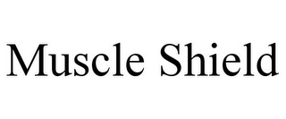 MUSCLE SHIELD