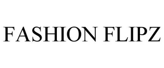 FASHION FLIPZ