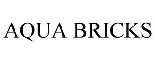 AQUA BRICKS