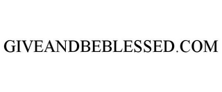 GIVEANDBEBLESSED.COM