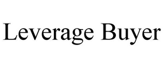 LEVERAGE BUYER