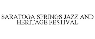 SARATOGA SPRINGS JAZZ AND HERITAGE FESTIVAL