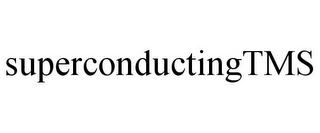 SUPERCONDUCTINGTMS