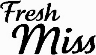 FRESHMISS