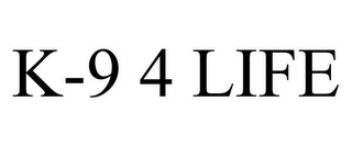 K-9 4 LIFE