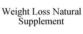 WEIGHT LOSS NATURAL SUPPLEMENT