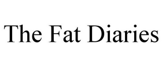 THE FAT DIARIES