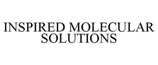 INSPIRED MOLECULAR SOLUTIONS