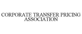 CORPORATE TRANSFER PRICING ASSOCIATION