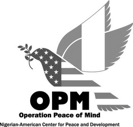 OPM OPERATION PEACE OF MIND NIGERIAN-AMERICAN CENTER FOR PEACE AND DEVELOPMENT