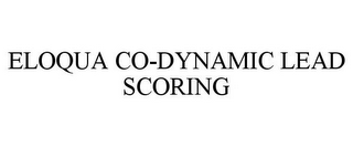 ELOQUA CO-DYNAMIC LEAD SCORING