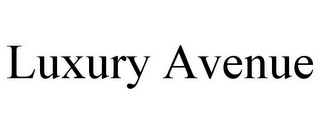 LUXURY AVENUE