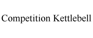 WORLD KETTLEBELL CLUB COMPETITION KETTLEBELL