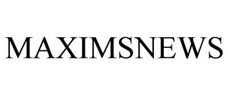 MAXIMSNEWS