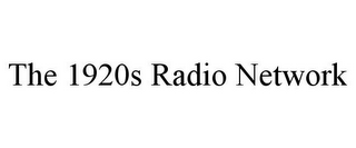 THE 1920S RADIO NETWORK